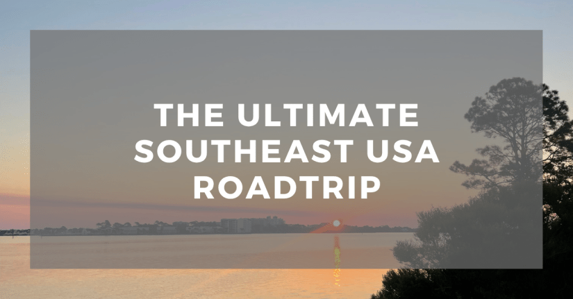 Mini Retirement 2024: The Ultimate Southeast USA Roadtrip